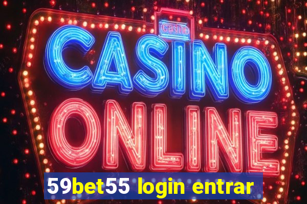 59bet55 login entrar